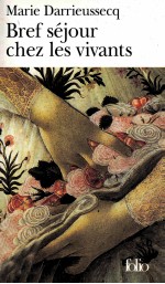Bref s<em>é</em>jour chez les vivants