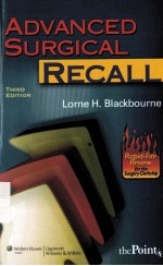 ADVANCED SURGICAL RECALL 3RD <em>EDITION</em> RECALL <em>SERIES</em> EDITOR AND SENIOR EDITOR