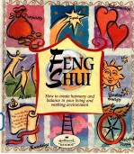 Feng <em>S</em>hui <em>how</em> <em>to</em> create harmony and balance in <em>your</em> living and working environment