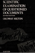 SCIENTIFIC EXAM<em>IN</em>ATION <em>OF</em> QUESTIONED DOCUMENTS  REVISED <em>EDITION</em>