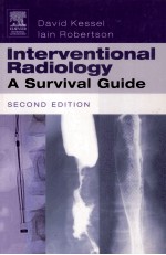 INTERVENTION<em>A</em>L R<em>A</em>DIOLOGY <em>A</em> SURVIV<em>A</em>L GUIDE <em>SECOND</em> <em>EDITION</em>