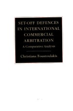 <em>SET</em>-OFF DEFENCES <em>IN</em> <em>IN</em>TERNATIONAL COMMERCAI ARBITRAION  A COMPARATIVE ANALYSIS