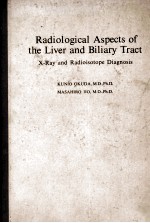 RADIOLOGICAL ASPECTS <em>OF</em> THE LIVER AND BILIARY TRACT:X-RAY AND RADIOISOTOPE DIAGNOSIS