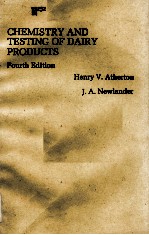CHEMISTRY AND TEST<em>IN</em>G <em>OF</em> DAIRY PRODUCTS <em>FOURTH</em> <em>EDITION</em>