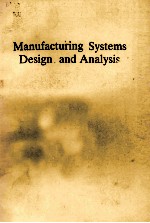 Manufacturing Systems <em>Design</em> and <em>Analysis</em>