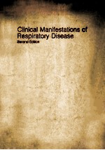 CL<em>IN</em>ICAL <em>MAN</em>IFESTATIONS <em>OF</em> RESPIRATORY DISEASE  SECOND <em>EDITION</em>