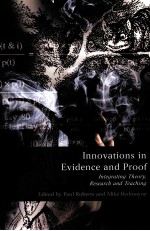 <em>IN</em>NOVATIONS <em>IN</em> EVIDENCE AND PROOF  <em>IN</em>TEGRAT<em>IN</em>G <em>THEORY</em>