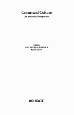 CRIME <em><em>AN</em>D</em> CULTURE  <em>AN</em> HISTORICAL PERSPECTIVE