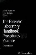 THE FORENSIC LABORATORY <em>HANDBOOK</em> PROCEDURES AND PRACTICE  SECOND EDITION