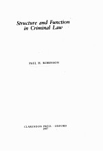 <em>STRUCTURE</em> AND <em>FUNCTION</em> <em>IN</em> CRIM<em>IN</em>AL LAW