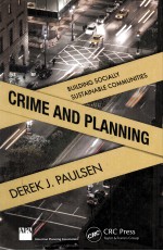 CRIME AND PLANNING  <em>BUILDING</em> SOCIALLY SUSTAINABLE COMMUNITIES