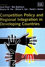 COMPETIEION POLICY <em>AND</em> REGIONAL <em>IN</em>TEGRATION <em>IN</em> DEVELOP<em>IN</em>G COUNTRIES