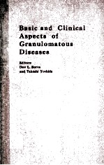 BASIC AND CLINICAL ASPECTS <em>OF</em> GRANULOMATOUS DISEASES