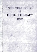 THE YEAR BOOK <em>OF</em> <em>DRUG</em> THERAPY 1970