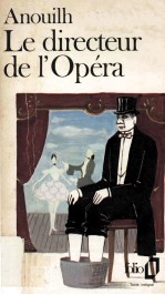 Le directeur de l'op<em>é</em>ra