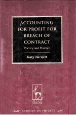 ACCOUNTING <em>FOR</em> PROFIT <em>FOR</em> BREACH OF CONTRACT  THEORY <em>AND</em> PRACTICE