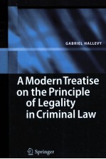 A <em>Modern</em> Treatise <em>on</em> the Principle of Legality in Criminal Law