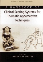 A HANDBOOK OF CLINICAL SCORING SYSSTEMS <em>FOR</em> THEMATIC APPERCEPTIVE TECHNIQUES