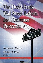 The Dodd-<em>Frank</em> Wall Street Reform and Consumer Protection Act