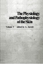 THE PHYSIOLOGY <em>A</em>ND P<em>A</em>THOPHYSIOLOGY OF THE SKIN  VOLUME 3  THE DERMIS <em>A</em>ND THE DENDROCYTES