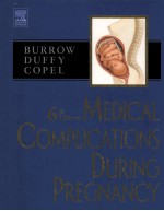 <em>M</em>EDICAL CO<em>M</em>PLICATIONS DURING PREGNANCY SIXTH EDITION