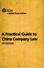 <em>A</em> PR<em>A</em>CTIC<em>A</em>L <em>GUIDE</em> <em>TO</em> CHIN<em>A</em> COMP<em>A</em>NY L<em>A</em>W  1ST EDITION