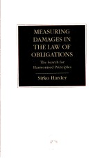 MEASURING DAMAGES IN THE LAW OF OBLIGATIONS  THE SEARCH FOR HARMONISED <em>PRINCIPLES</em>