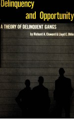 DELINQUENCY AND OPPORTUNITY  A THEORY OF DELINQUENT GANGS
