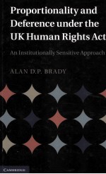 P<em>ro</em>po<em>rt</em>ionality an<em>d </em><em>de</em>fe<em>re</em>nce un<em>de</em><em>r </em>the UK Human <em>Ri</em>ghts Act an institutionally sensitive app<em>ro</em>ach