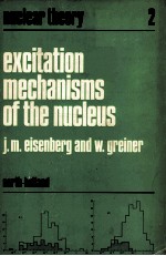 EXCITATION MECHANISMS <em>OF</em> THE NUCLEUS  <em>VOLUME</em> 2