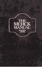 THE MERCK <em>MANUAL</em> <em>OF</em> DIAGNOSIS AND THERAPY FIFTEENTH <em>EDITION</em>