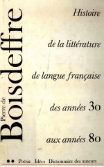 Histoire de la litt<em>é</em>rature de langue Fran?aise : des ann<em>é</em>es 1930 aux ann<em>é</em>es 1980 po<em>é</em>sie-id<em>é</em>es.