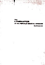 <em>THE</em> LYMPHATICS <em>OF</em> <em>THE</em> FEMALE GENITAL ORGANS