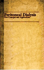 PERITONEAL DIALYSIS:NEW CONCEPTS <em>AND</em> <em>APPLICATIONS</em>