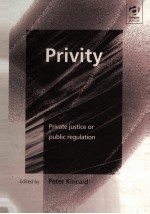 PRIVITY  PRIVATE JUSTICE <em>OR</em> PUBLIC REGULATION
