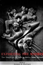 EXPORTI<em>N</em>G THE MATRIX THE CAMPAIG<em>N</em> TO REFORM EDIA LAWS ABROAD