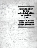 <em>Introduction</em> <em>to</em> the administration of <em>justice</em>