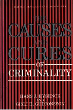 T<em>he</em> causes and cures of criminality