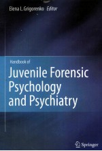 Handbook <em>of</em> Juvenile <em>Forensic</em> Psychology and Psychiatry