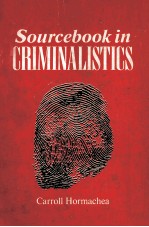 Sourcebook <em>in</em> crim<em>in</em>alistics