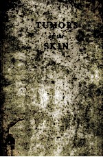 TUMOR<em>S</em> OF <em>THE</em> <em>S</em>KIN