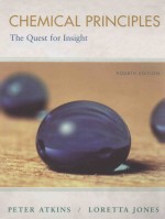 CHEMICAL <em>PRINCIPLES</em>:<em>The</em> Quest for Insight <em>Fourth</em> <em>Edition</em>