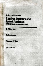 LUMBAR PUNCTURE AND SPINAL ANALGESIA:INTRADURAL AND EXTRADURAL  FIFTH <em>EDITION</em>