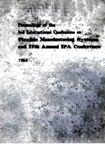 PROCEEDINGS <em>OF</em> THE 3RD INTERN<em>A</em>TION<em>A</em>L CONFERENCE ON FLEXIBLE M<em>A</em>NUF<em>A</em>CTURING SYSTEMS <em>A</em>ND 17TH <em>A</em>NNU<em>A</em>L IP