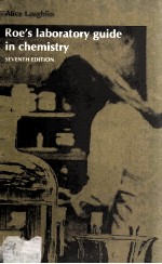 Roe's Iaboratory <em>Guide</em> in Chemistry Seventh Edition