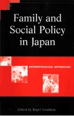 Family and social policy <em>in</em> Japan : anthropological approaches