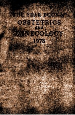 THE YEAR BOOK OF OB<em>S</em>TETRIC<em>S</em> AND <em>GYNECOLOGY</em>  1973