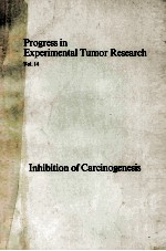 PROGRESS <em>IN</em> EXPERIMENTAL TUMOR RESEARCH VOL.14