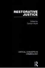 RESTORATIVE JUSTICE CRITICAL CONCEPTS <em>IN</em> CRIM<em>IN</em>OGY <em>VOLUME</em> II