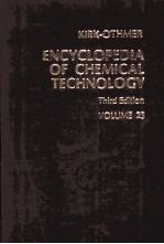 <em>ENCYCLOPEDIA</em> <em>OF</em> CHEMICAL <em>TECHNOLOGY</em> Third <em>Edition</em> VOLUME23